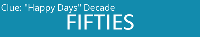 "Happy Days" Decade