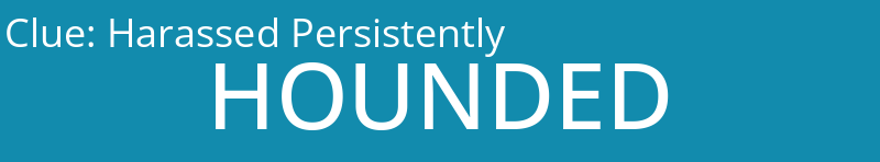 Harassed Persistently