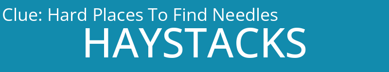 Hard Places To Find Needles