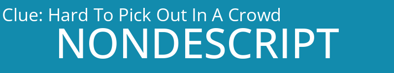 Hard To Pick Out In A Crowd