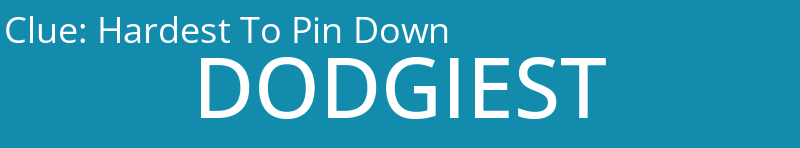 Hardest To Pin Down