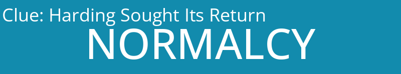 Harding Sought Its Return