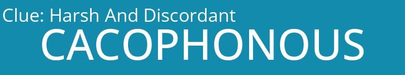 Harsh And Discordant