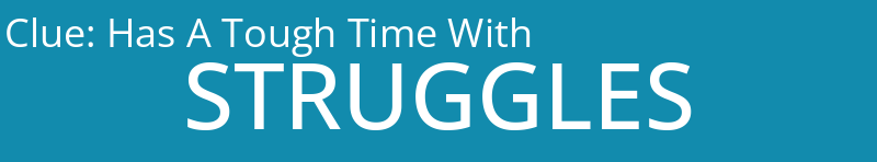 Has A Tough Time With