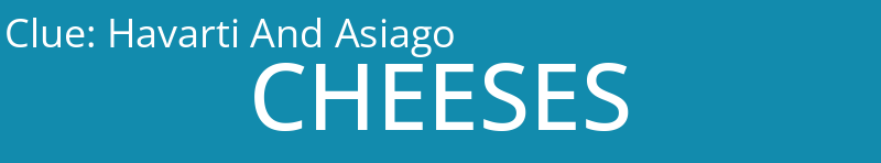 Havarti And Asiago