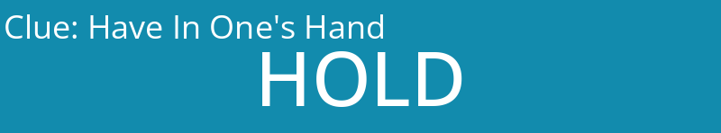 Have In One's Hand