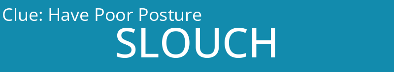 Have Poor Posture