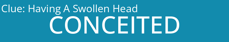 Having A Swollen Head