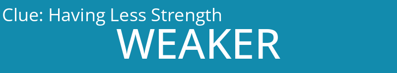 Having Less Strength