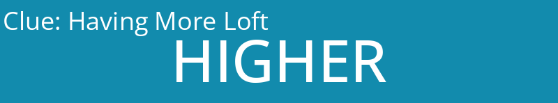 Having More Loft