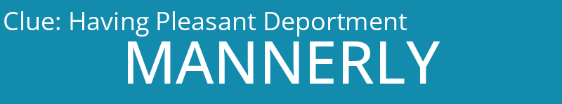 Having Pleasant Deportment