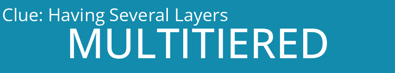Having Several Layers