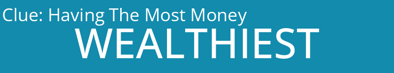 Having The Most Money