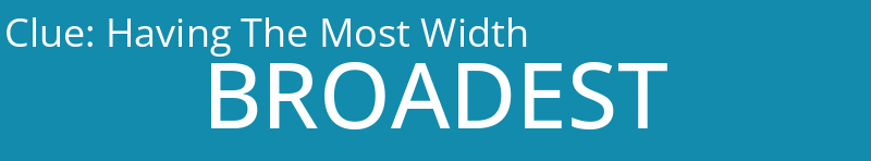 Having The Most Width