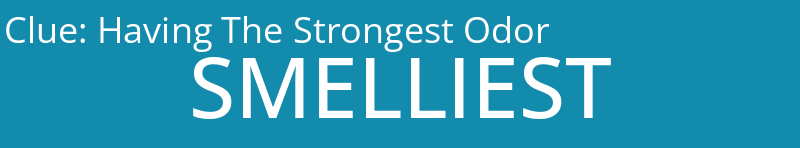 Having The Strongest Odor