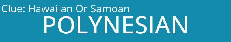 Hawaiian Or Samoan