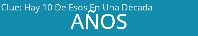 Hay 10 De Esos En Una Década