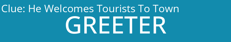 He Welcomes Tourists To Town