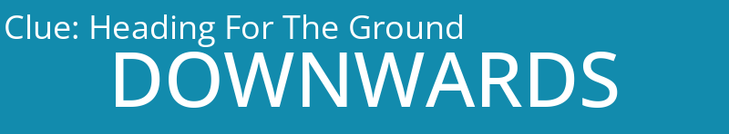Heading For The Ground