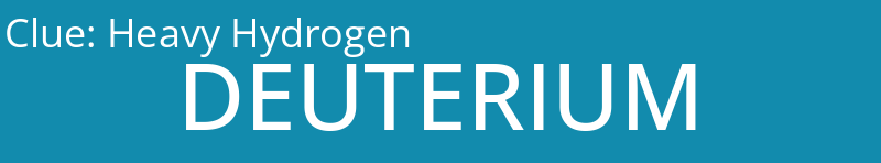 Heavy Hydrogen