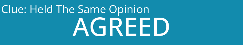 Held The Same Opinion