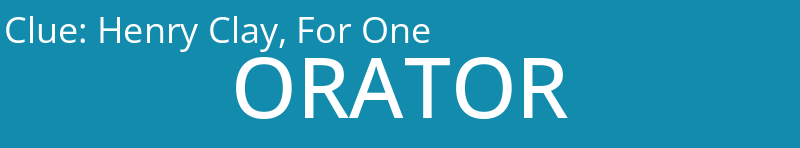 Henry Clay, For One
