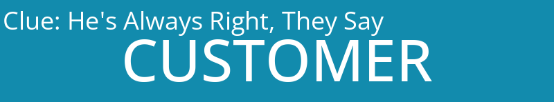 He's Always Right, They Say