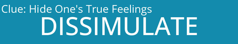 Hide One's True Feelings