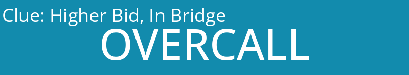 Higher Bid, In Bridge