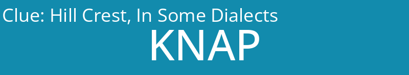 Hill Crest, In Some Dialects