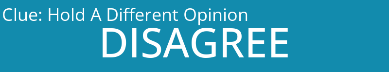 Hold A Different Opinion