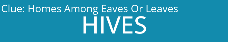 Homes Among Eaves Or Leaves