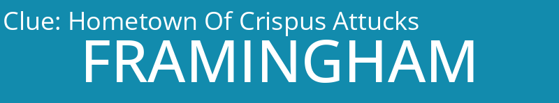 Hometown Of Crispus Attucks