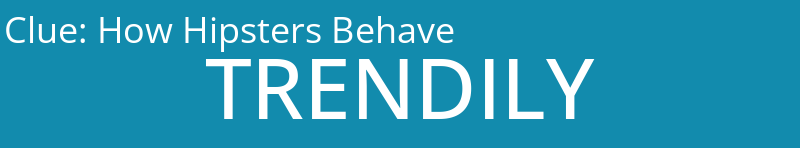 How Hipsters Behave