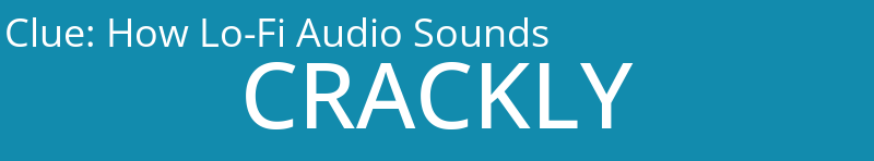 How Lo-Fi Audio Sounds