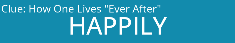 How One Lives "Ever After"
