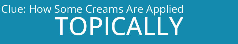 How Some Creams Are Applied