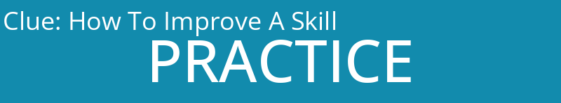 How To Improve A Skill
