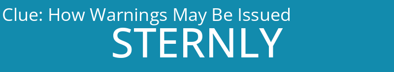 How Warnings May Be Issued