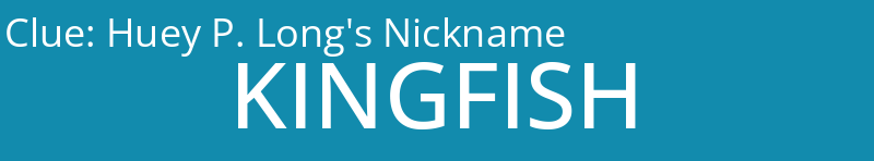 Huey P. Long's Nickname