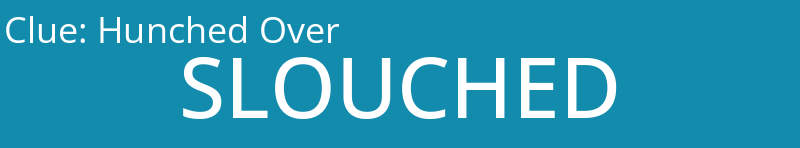 Hunched Over