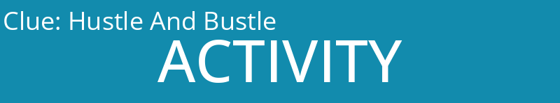 Hustle And Bustle