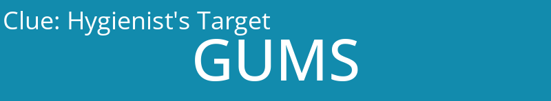 Hygienist's Target