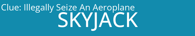 Illegally Seize An Aeroplane