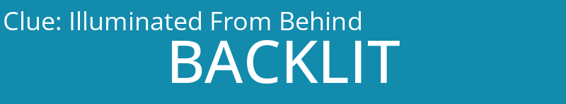 Illuminated From Behind