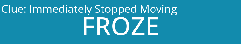 Immediately Stopped Moving