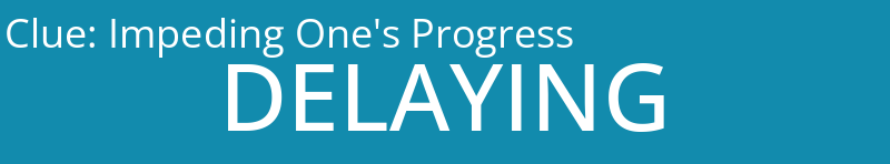 Impeding One's Progress