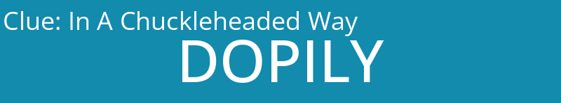 In A Chuckleheaded Way