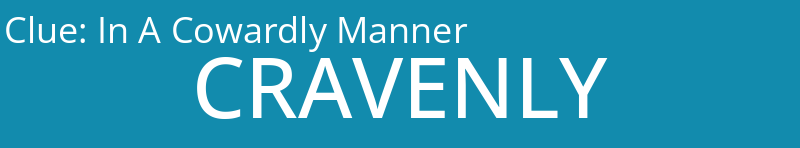 In A Cowardly Manner