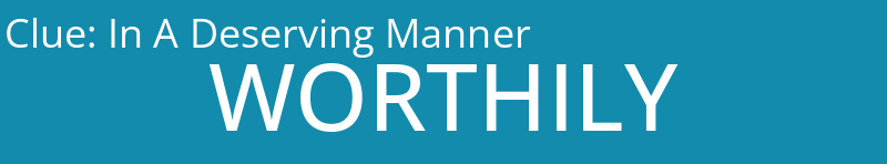 In A Deserving Manner